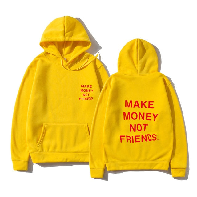 Unisex MAKE MONEY NOT FRIENDS Hoodies