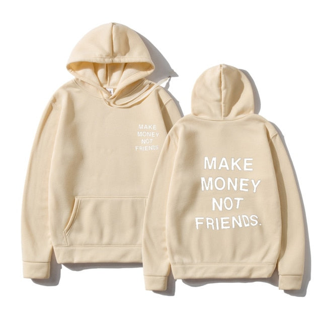 Unisex MAKE MONEY NOT FRIENDS Hoodies